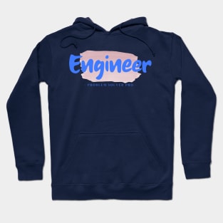 I am an Engineer Hoodie